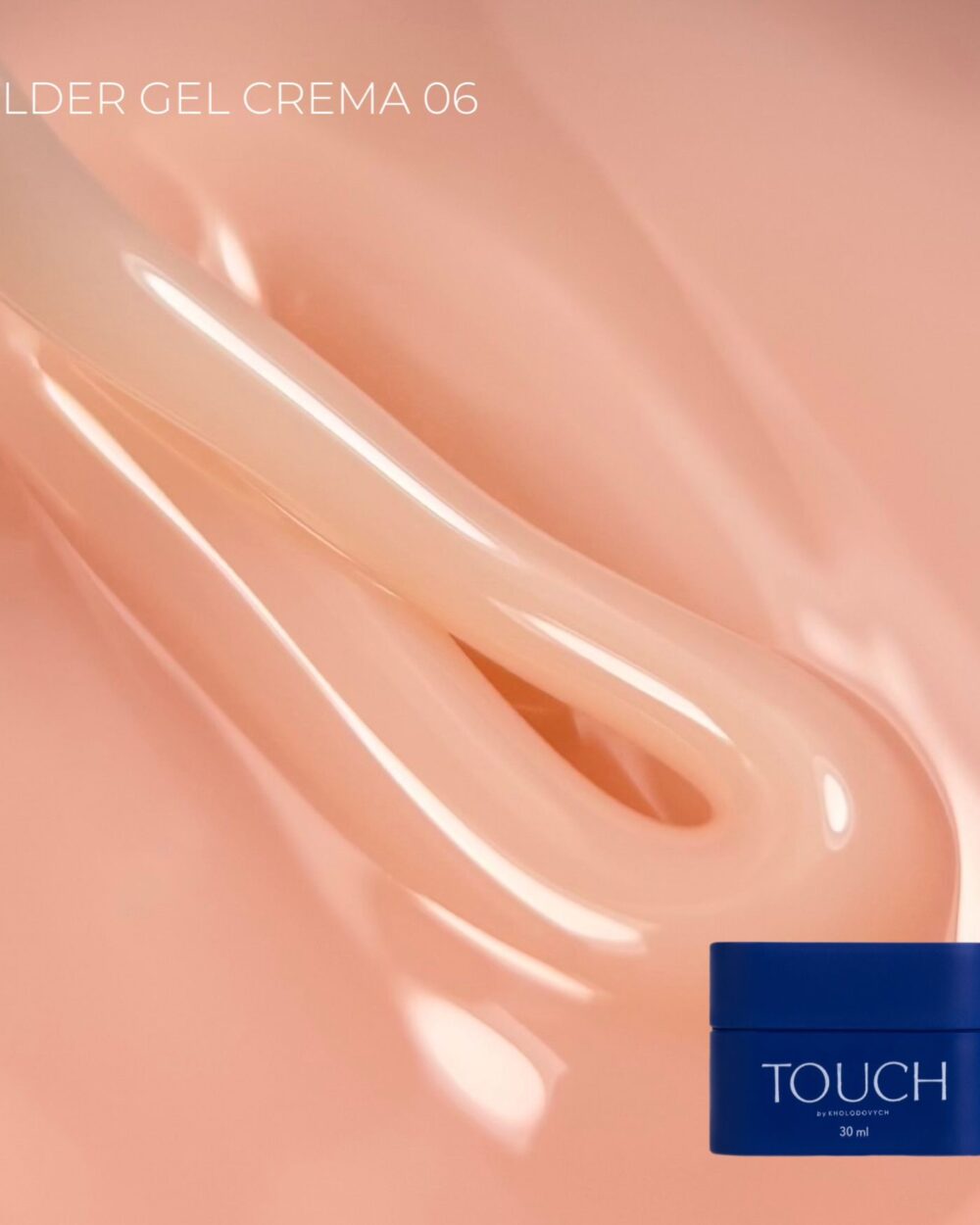 TOUCH Builder gel Crema 06,30ml
