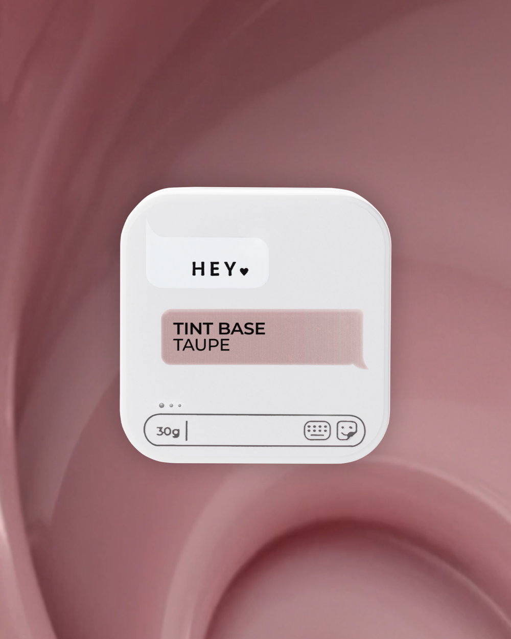 HEY LOVE Tint Base 30ml - Taupe